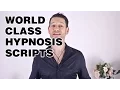 World Class Hypnosis Scripts - How to write high quality Hypnosis Scripts