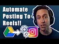 Full how to The BEST method for automating Instagram Reels