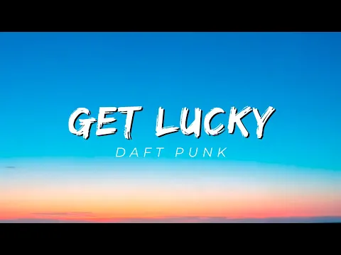 Download MP3 [1 Hour] Daft Punk - Get Lucky (Lyrics) ft. Pharrell Williams, Nile Rodge
