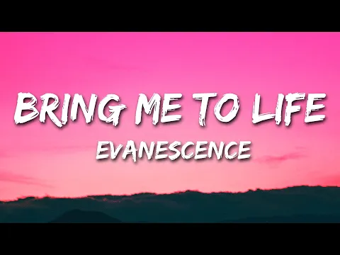 Download MP3 Evanescence - Bring Me To Life (Lyrics)