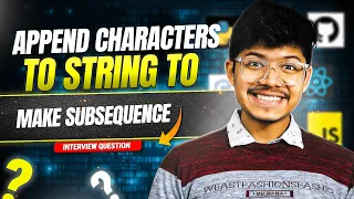 2486 Append Characters to String to Make Subsequence 2 Pointers Arrays