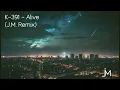 Download Lagu K-391 - Alive [J.M. Remix] (Official Audio)