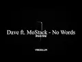 Dave ft. MoStack - No Words (Acapella/Vocals Only)