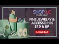 Shop LC LIVE Everyday Deals on Jewelry Fashion More