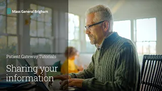 Sharing Your Medical Record through Patient Gateway Mass General Brigham