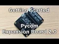 Getting Started with Pycom Expansion Board
