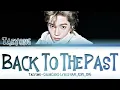 TAEYONG (태용) - “Back to the Past” Lyrics 가사 [日本語字幕] (Color_Coded_HAN_ROM_ENG)