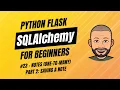 SQLAlchemy Flask for Beginners with project - Notes One-to-Many Part 2 Saving a Note