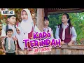 KADO TERINDAH UNTUKMU ~ PART 2