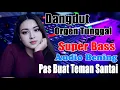 Lagu DANGDUT ORGEN TUNGGAL PALING D CARI BUAT SANTAI SAMBIL NGOPI