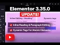 Elementor 3 35 0 Update Inline Editing Dynamic Tags for Atomic Elements