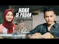 Download Lagu Fahmi - Hana Sipadan ( Official Music Video )