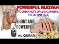 POWERFUL RUQYAH TO OPEN KNOT S OF MAGIC JINN EVIL EYE ON MAGIC OF LOCKS BANDS KNOTS