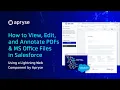 How to View Edit and Annotate PDFs MS Office Files in Salesforce Using a Lightning Web Component