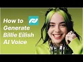 2026 How to Generate Billie Eilish AI Voice for Free from TTS in Seconds