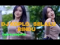 Download Lagu DJ koplo,, SELALU RINDU, FULLBAS VERSI REMIX