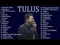 Lagu Tulus Full Album Pilihan Terbaik - Album Lagu Tulus Paling Enak Didengar -Lagu Pop Terbaru 2024 #1
