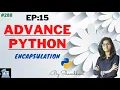 Advance python EP 15 Encapsulation object oriented programming python