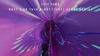 Download Eric Chou - What's on Your Mind  (Jarel Gomes Remix) [Official Visualizer] MP3