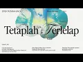 Lagu Efek Rumah Kaca — Tetaplah Terlelap (Official Lyric Video)