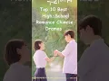 Download Lagu Top 10 Best High School Romance Chinese drama #chinesedrama #dramalist #cdramalist #unconditionally