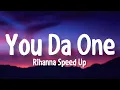 Download Lagu You Da One sped up lyrics