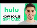 How To Use Hulu Gift Card - Step by Step