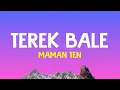 Maman Ten - Terek Bale (Lirik Lagu)