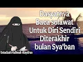 Lagu ustadzah halimah alaydrus : Dasyatnya Baca solawat untuk Diri Sendiri diterakhir bulan Sya'ban