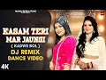 Lagu Kasam Teri Mar Jaungi | Dance Video Mitthu Gurjari | Gujjari Kajal | Official DJ Remix Kadve Bol |