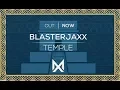 Lagu Blasterjaxx - Temple (Extended Mix)