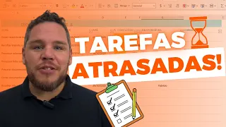 Você está com TAREFAS ATRASADAS? Entenda agora como RESOLVER!