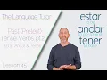 Past Tense Verbs Pt 2 Estar Andar Tener The Language Tutor Lesson 45