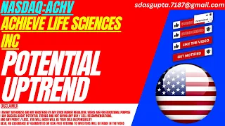 ACHIEVE LIFE SCIENCES STOCK POTENTIAL UPTREND ACHV STOCK