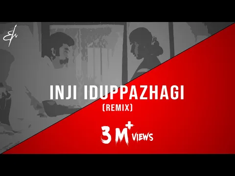 Download MP3 Inji Iduppazhagi - (R.M. Sathiq | Remix)
