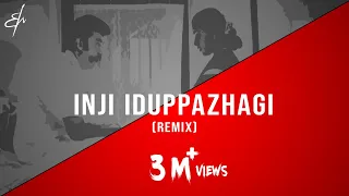 inji iduppazhagi r m sathiq remix 