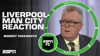Liverpool is SO GOOD and Man City's LOST IDENTITY 👀 Steve Nicol & Craig Burley REACT 🗣️ | ESPN FC