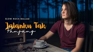 jalanku tak panjang ari lasso slow rock cover by iwa tipis emotional rock ballad 