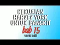Download Lagu KEKUATAN HARVEY YORK UNTUK BANGKIT BAB 15 MENANTU LEGENDARIS |PRESIDEN BARU DAN SIAPA HARVEY ITU?
