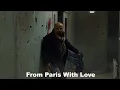 Download Lagu From Paris With Love: On the trail of drug dealers. spectacular shootout with a Pakistani gang