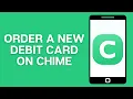 How to Order a New Debit Card on Chime Lost or Damaged