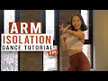 ARM ISOLATION DANCE TUTORIAL