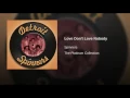 Love Don't Love Nobody