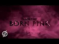 BLACKPINK - PINK VENOM (MIYOO Trailer Remix) Born Pink Trailer