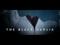 Video di Black Dahlia - Trailer