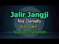 Download Lagu JALIR JANGJI NIA DANIATY KARAOKE NADA CEWEK