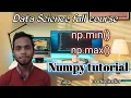 min and max in array numpy tutorial in hindi data science tutorial in hindi