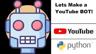 Lets Make a YouTube BOT Using Python selenium