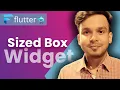 SizedBox Widget in Flutter Flutter Tutorials in Hindi
