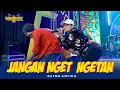 Download Lagu JANGAN NGET NGETAN - Ratna Antika - OM NIRWANA COMEBACK